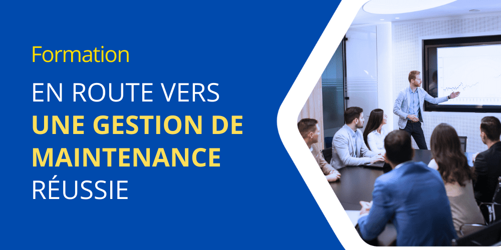 en route vers une gestion de maintenance réussie